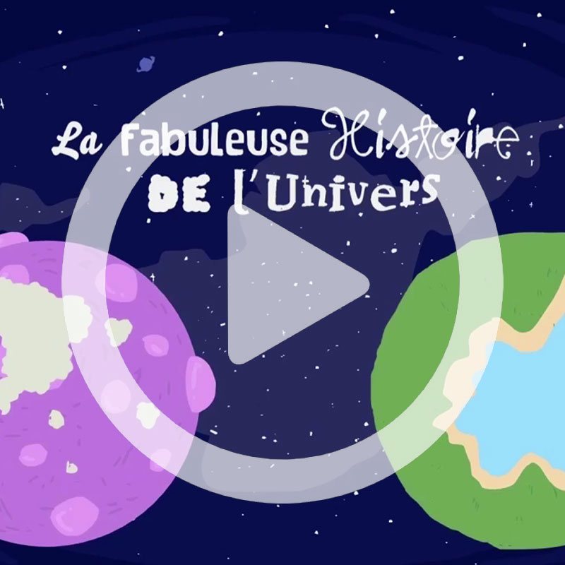 La Fabuleuse Histoire de l'Univers - court-métrage